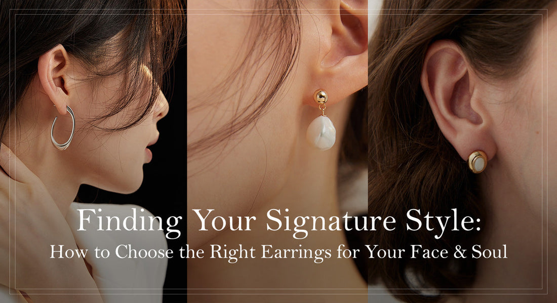 Finding Your Signature Style: How to Choose the Right Earrings for Your Face & Soul